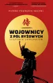 Wojownicy z pól ryżowych. Historia samurajów - tantis.pl