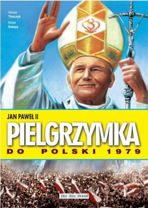 Jan Paweł II. Pielgrzymka do Polski 1979 - tantis.pl
