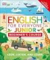 English for Everyone Junior. Beginner's Course. Look, Listen and Learn wer. angielska - tantis.pl