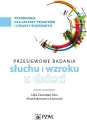 Przesiewowe badania narządu słuchu i wzroku u dzieci - tantis.pl