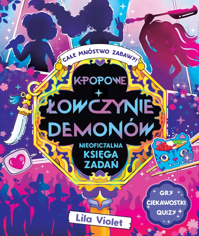 K-popowe łowczynie demonów. Nieoficjalna księga... - tantis.pl