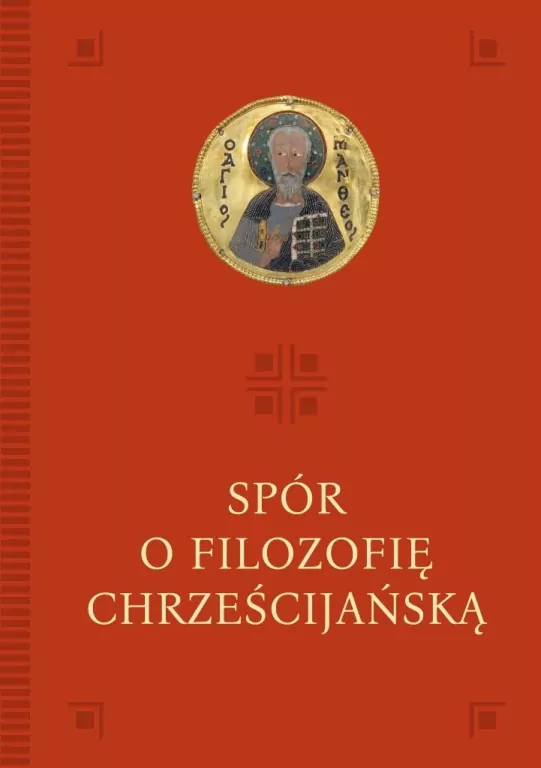 Spór o filozofię chrześcijańską - tantis.pl