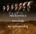 Mickiewicz - Stasiuk - Haydamaky CD - tantis.pl