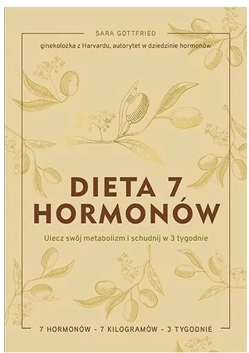 Dieta 7 hormonów. Ulecz swój metabolizm i schudnij w 3 tygodnie - tantis.pl