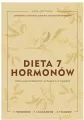 Dieta 7 hormonów. Ulecz swój metabolizm i schudnij w 3 tygodnie - tantis.pl