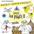 Święty Jan Paweł II. Święci uśmiechnięci - tantis.pl