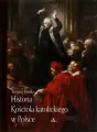 Historia Kościoła katolickiego w Polsce - tantis.pl