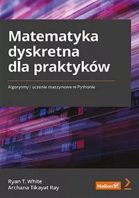 Matematyka dyskretna dla praktyków - tantis.pl