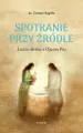 Spotkanie przy źródle Lectio divina z Ojcem Pio - tantis.pl