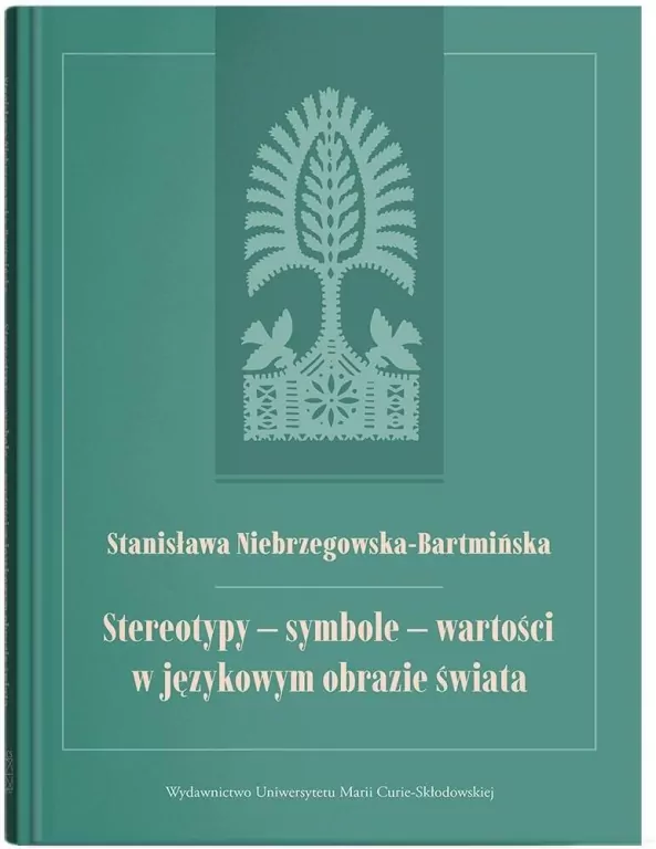 Stereotypy - symbole - wartości w językowym... - tantis.pl