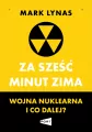 Za sześć minut zima. Wojna nuklearna i co dalej? - tantis.pl