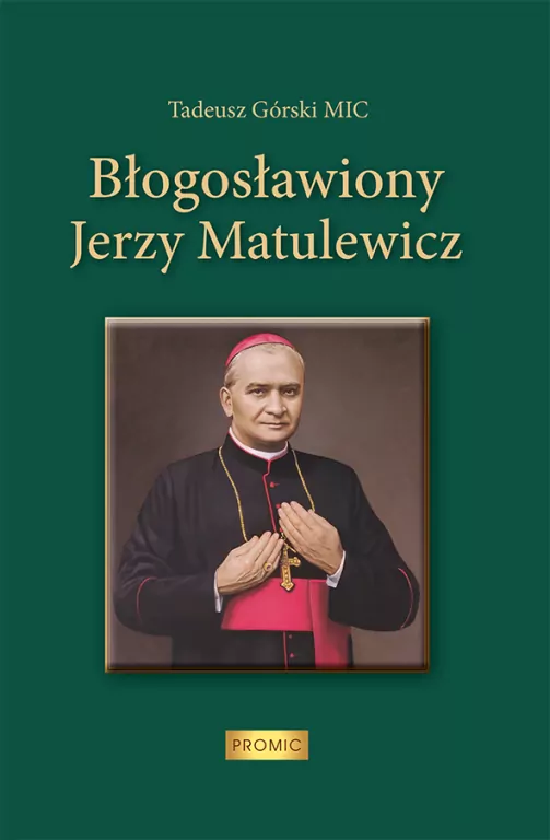 Błogosławiony Jerzy Matulewicz - tantis.pl