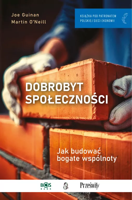 Dobrobyt społeczności. Jak budować bogate wspólnoty - tantis.pl