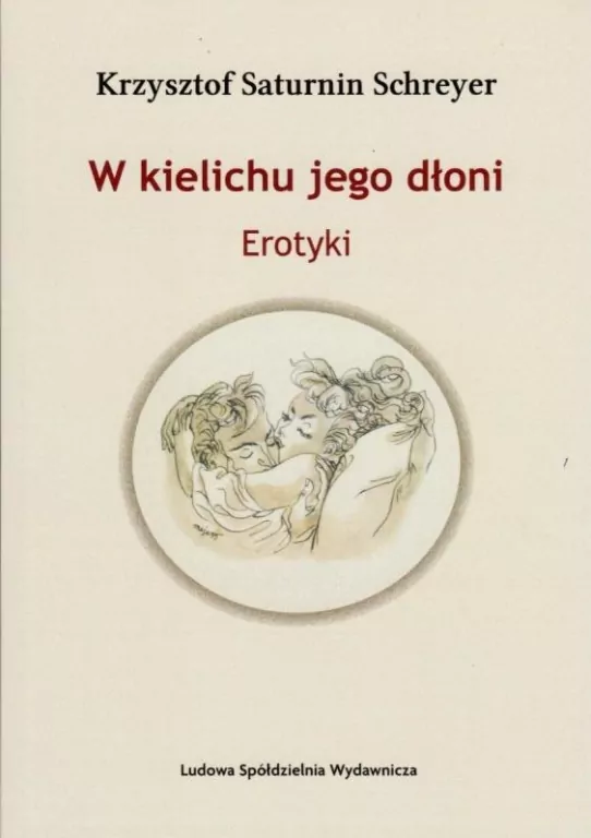 W kielichu jego dłoni. Erotyki - tantis.pl