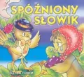Spóźniony słowik. Klasyka Wierszyka - tantis.pl