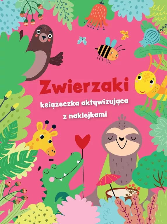 Zwierzaki - książeczka aktywizująca z naklejkami - tantis.pl