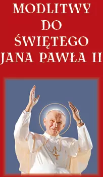 Modlitwy do Świętego Jana Pawła II - tantis.pl