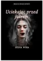 Uciekając przed jutrem - tantis.pl