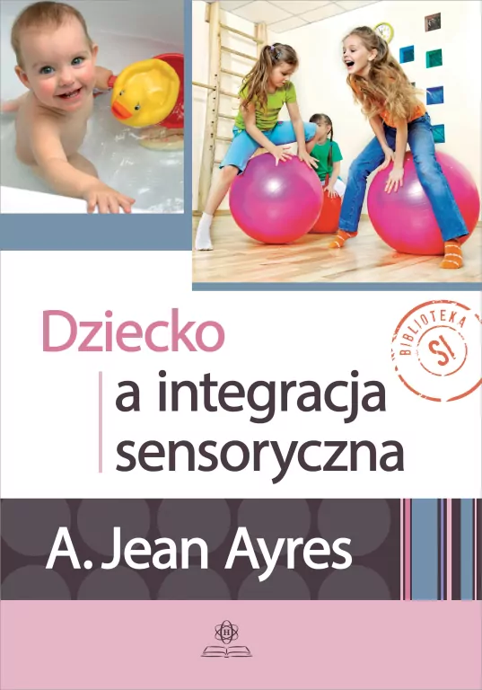 Dziecko a integracja sensoryczna - tantis.pl