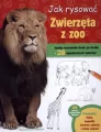 Zwierzęta w zoo. Jak rysować - tantis.pl