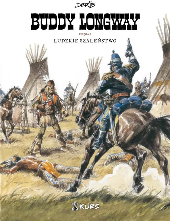 Buddy Longway. Ludzkie szaleństwo. Księga 3 - tantis.pl