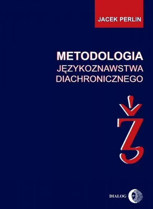 Metodologia językoznastwa diachronicznego - tantis.pl