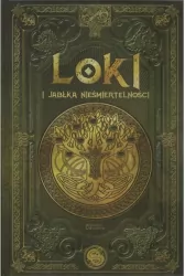 Loki i jabłka nieśmiertelnosci /Saga Lokiego III /Tom 12