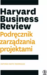 Harvard Business Review. Podręcznik zarządzania