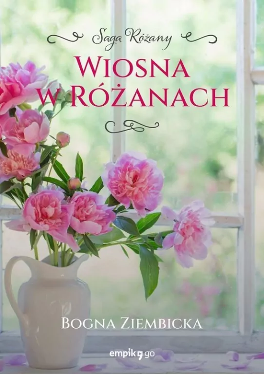 Wiosna w Różanach. Różany. Tom 2 - tantis.pl