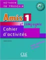 Amis et compagnie 1 ćwiczenia CLE - tantis.pl