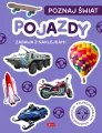 Poznaj świat. Zabawa z naklejkami. Pojazdy - tantis.pl