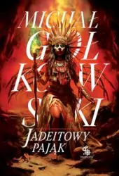 Trylogia Świat we krwi. Jadeitowy Pająk. Tom 3