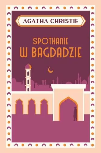 Spotkanie w Bagdadzie - tantis.pl