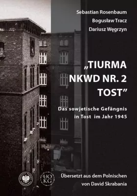 Tiurma NKWD nr 2 Tost. Das sowjetische Gefangnis..