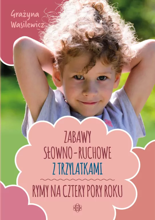 Zabawy słowno-ruchowe z trzylatkami - tantis.pl