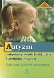 Autyzm a niepełnosprawność intelektualna i opóźnienie w rozwoju