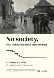 No Society, czyli koniec zachodniej klasy średniej
