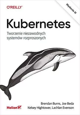 Kubernetes. Tworzenie niezawodnych systemów. w.3 - tantis.pl