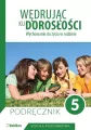 Wędrując ku dorosłości. Wychowanie do życia w rodzinie. Podręcznik dla klasa 5 szkoły podstawowej - tantis.pl