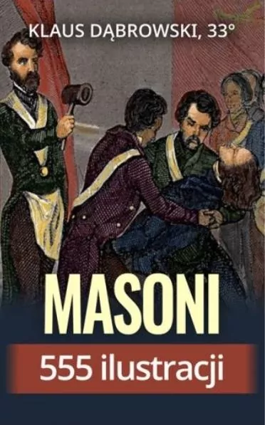 Masoni. 555 ilustracji - tantis.pl