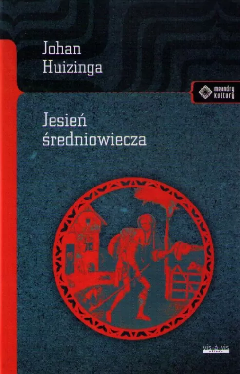 Jesień Średniowiecza. Meandry kultury - tantis.pl
