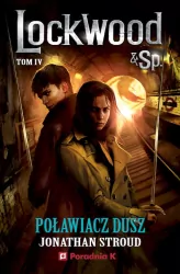Lockwood i spółka. Poławiacz dusz. Tom 4