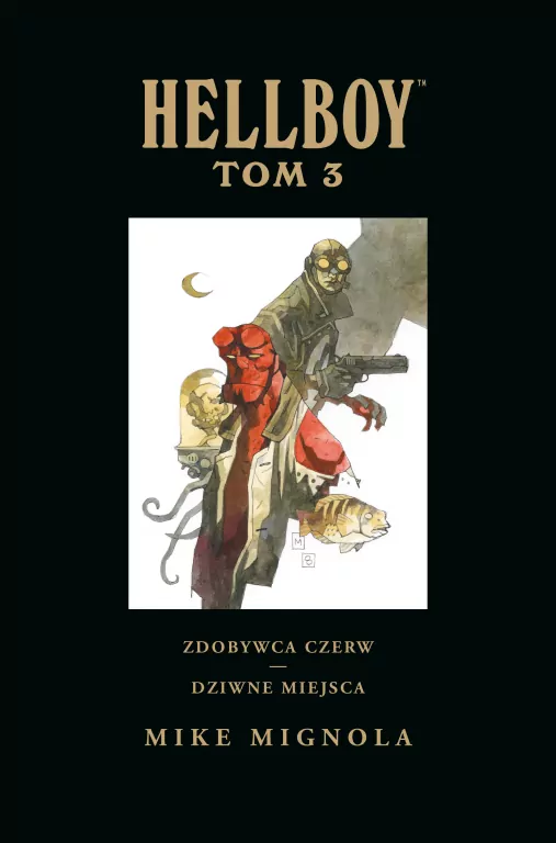 Zdobywca Czerw. Dziwne miejsca. Hellboy. Tom 3 - tantis.pl