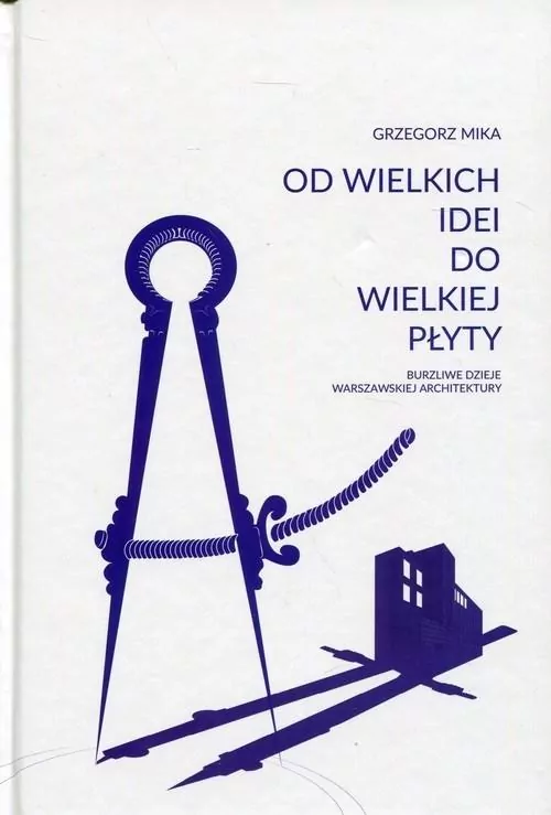 Od wielkich idei do wielkiej płyty - tantis.pl