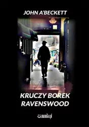 Kruczy Borek. Ravenswood