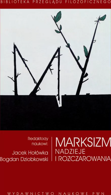 Marksizm. Nadzieje i rozczarowania. Biblioteka Przeglądu Filozoficznego - tantis.pl