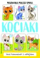 Kociaki. Malowanka małego smyka - tantis.pl