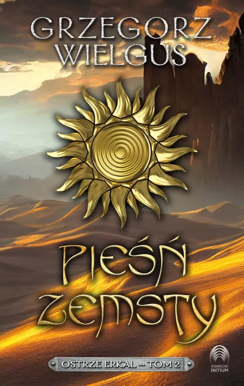 Ostrze Erkal. Pieśń zemsty. Tom 2 - tantis.pl