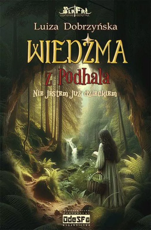 Wiedźma z Podhala. Nie jestem już dzieckiem. Tom 2 - tantis.pl