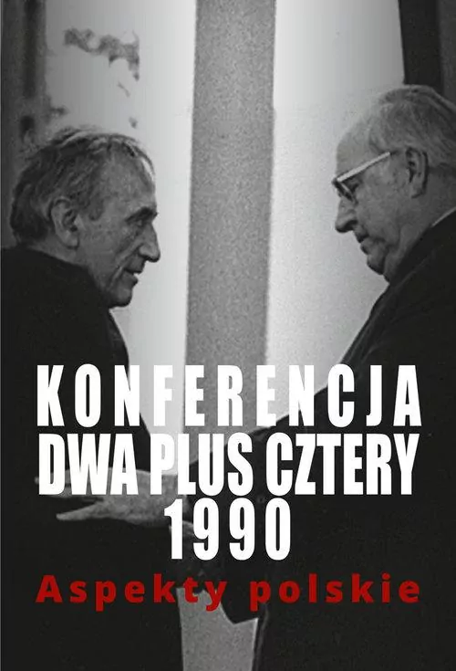 Konferencja dwa plus cztery 1990 - tantis.pl